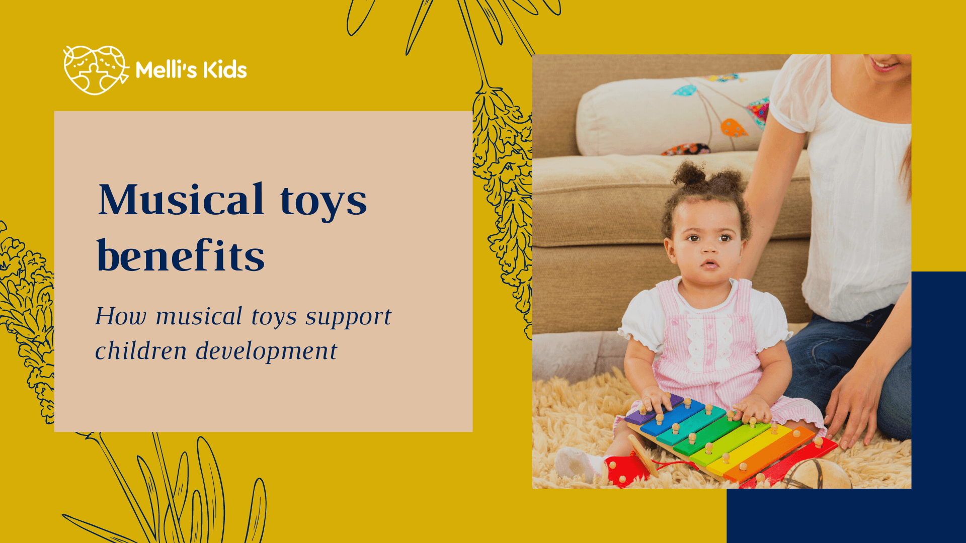 How musical toys support children's development: Musical toys benefits - Melli's Kids