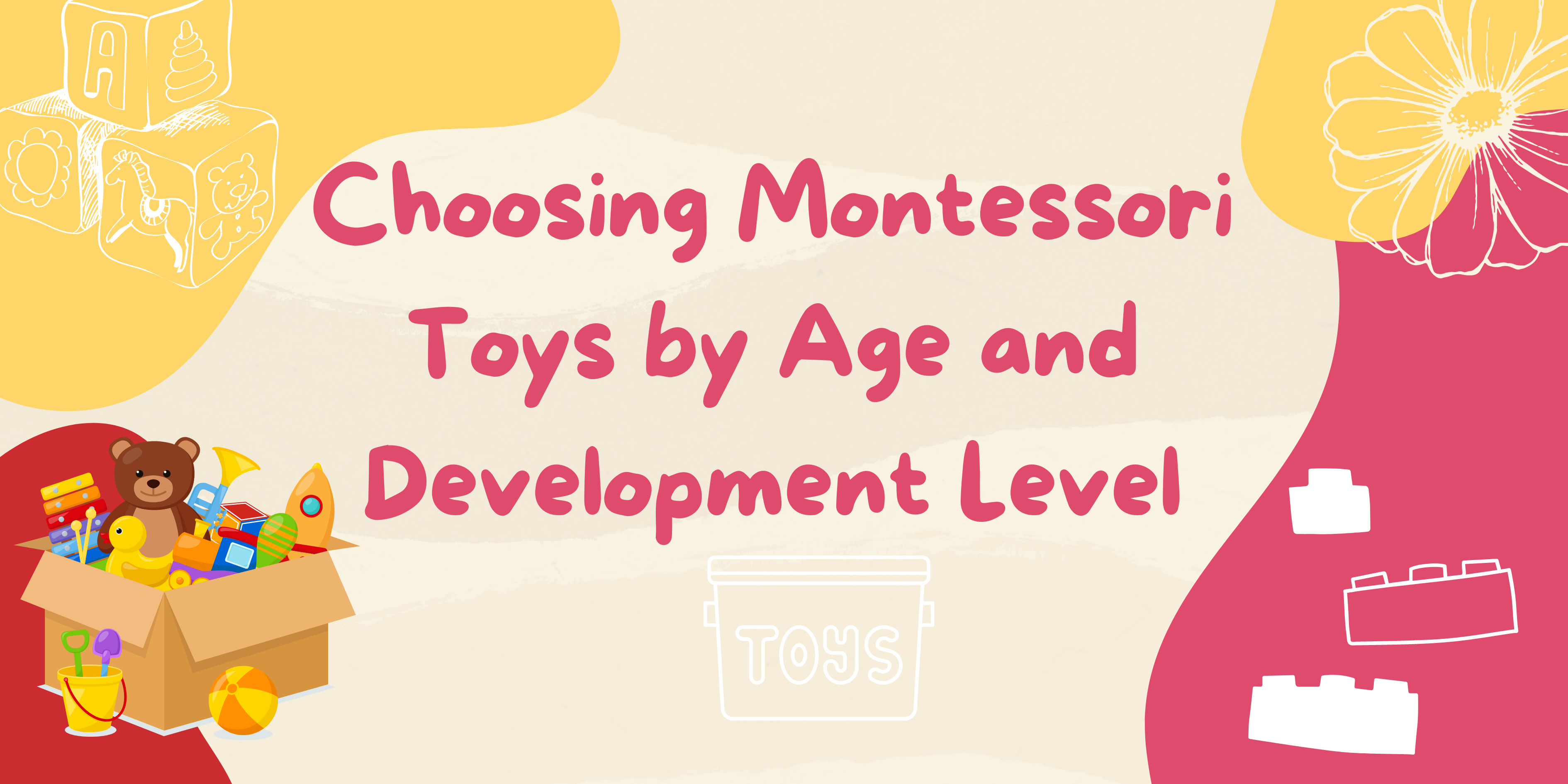Choosing Montessori Toys by Age and Development Level