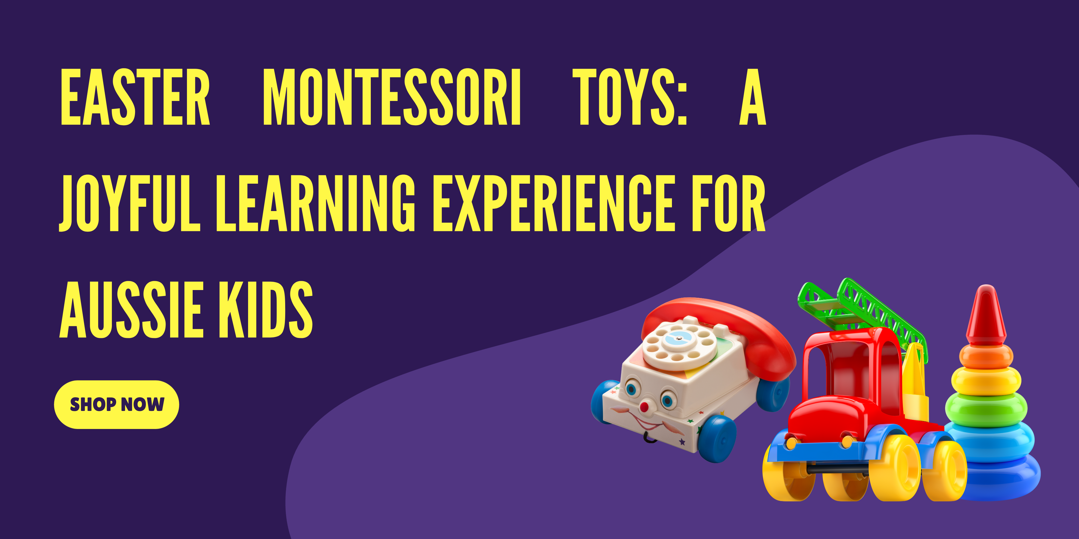 Easter Montessori Toys: A Joyful Learning Experience for Aussie Kids