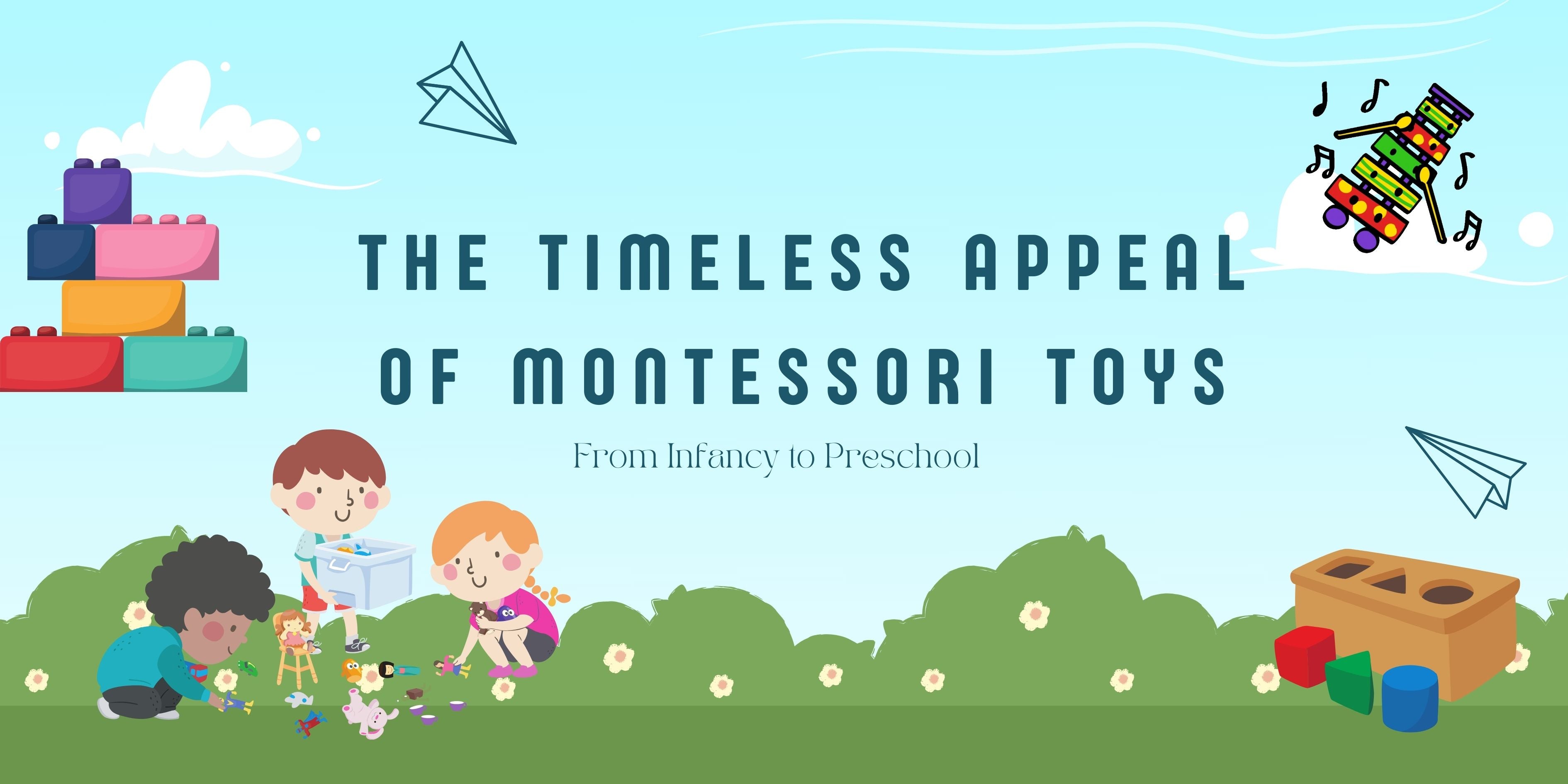 From Infancy to Preschool: The Timeless Appeal of Montessori Toys