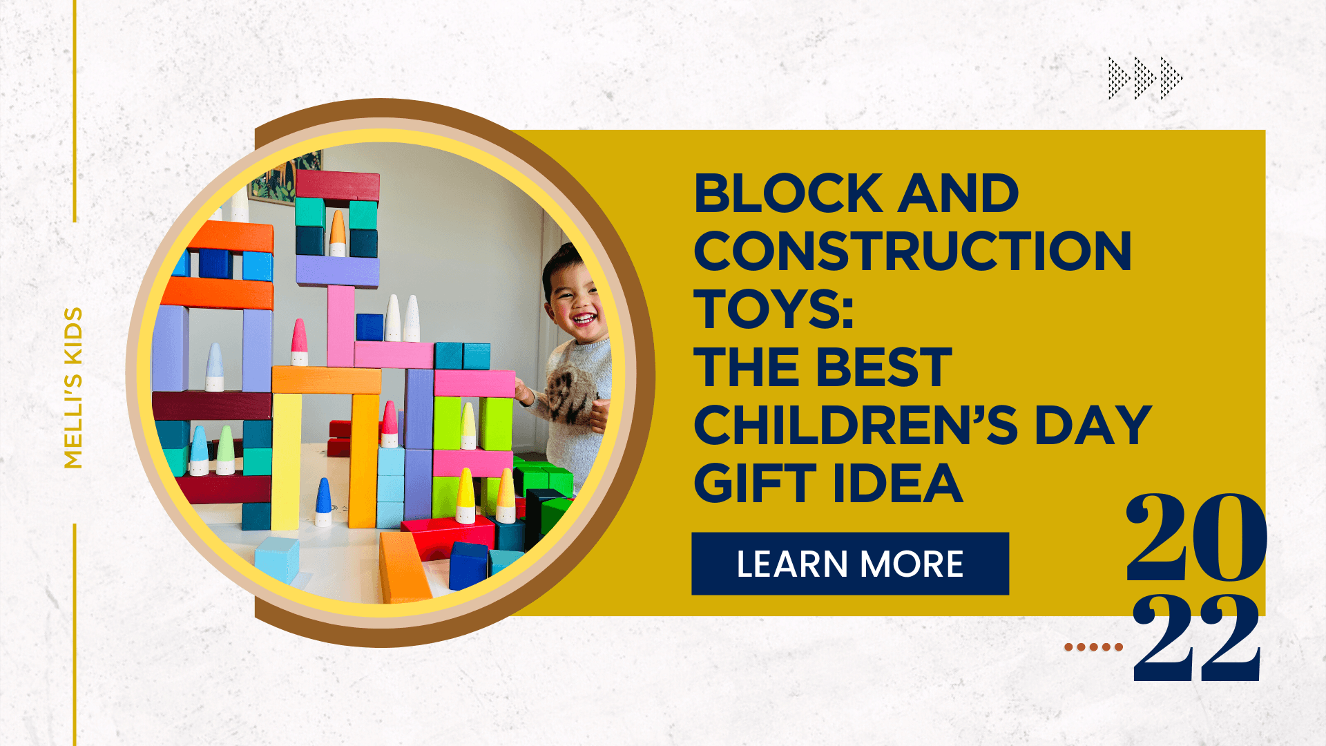 Block & Construction Toys: The Best Children's Day Gift - Melli's Kids