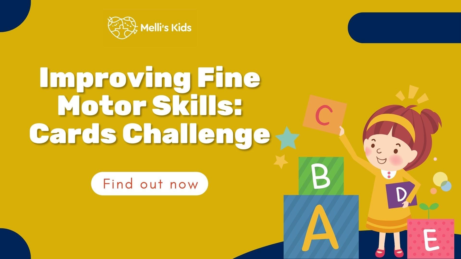 Improving Fine Motor Skills: Cards Challenge - Melli's Kids