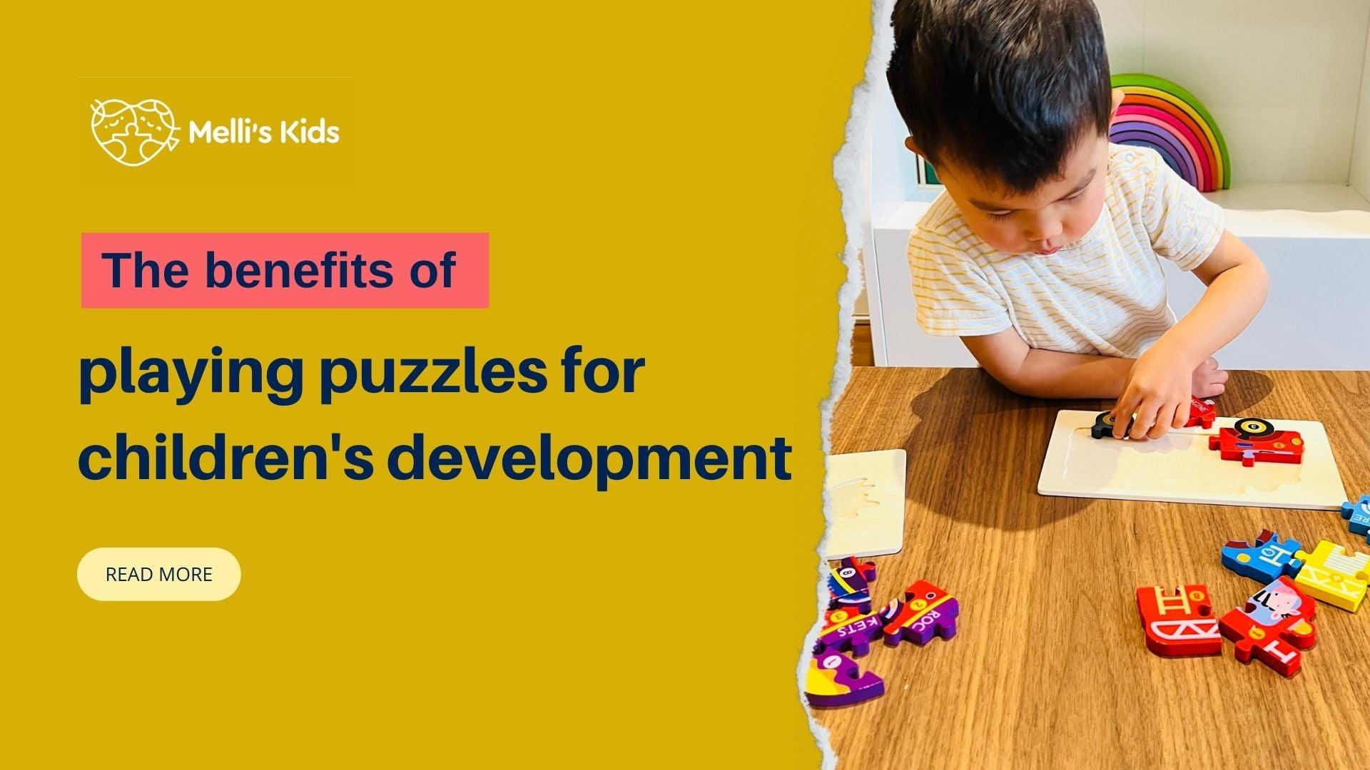 The benefits of playing puzzles for children's development - Melli's Kids