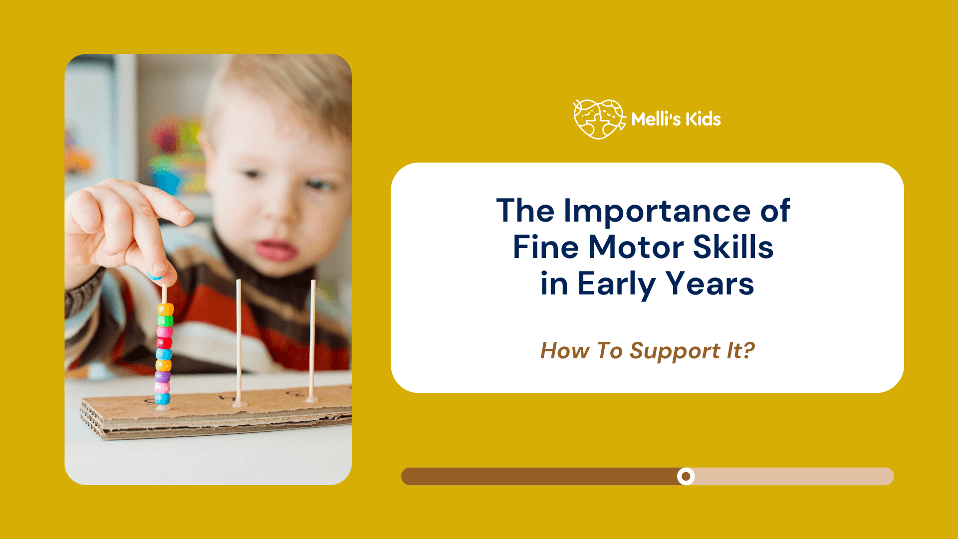 The Importance of Fine Motor Skills in Early Years & How To Support Your Child’ Fine Motor Skills Development