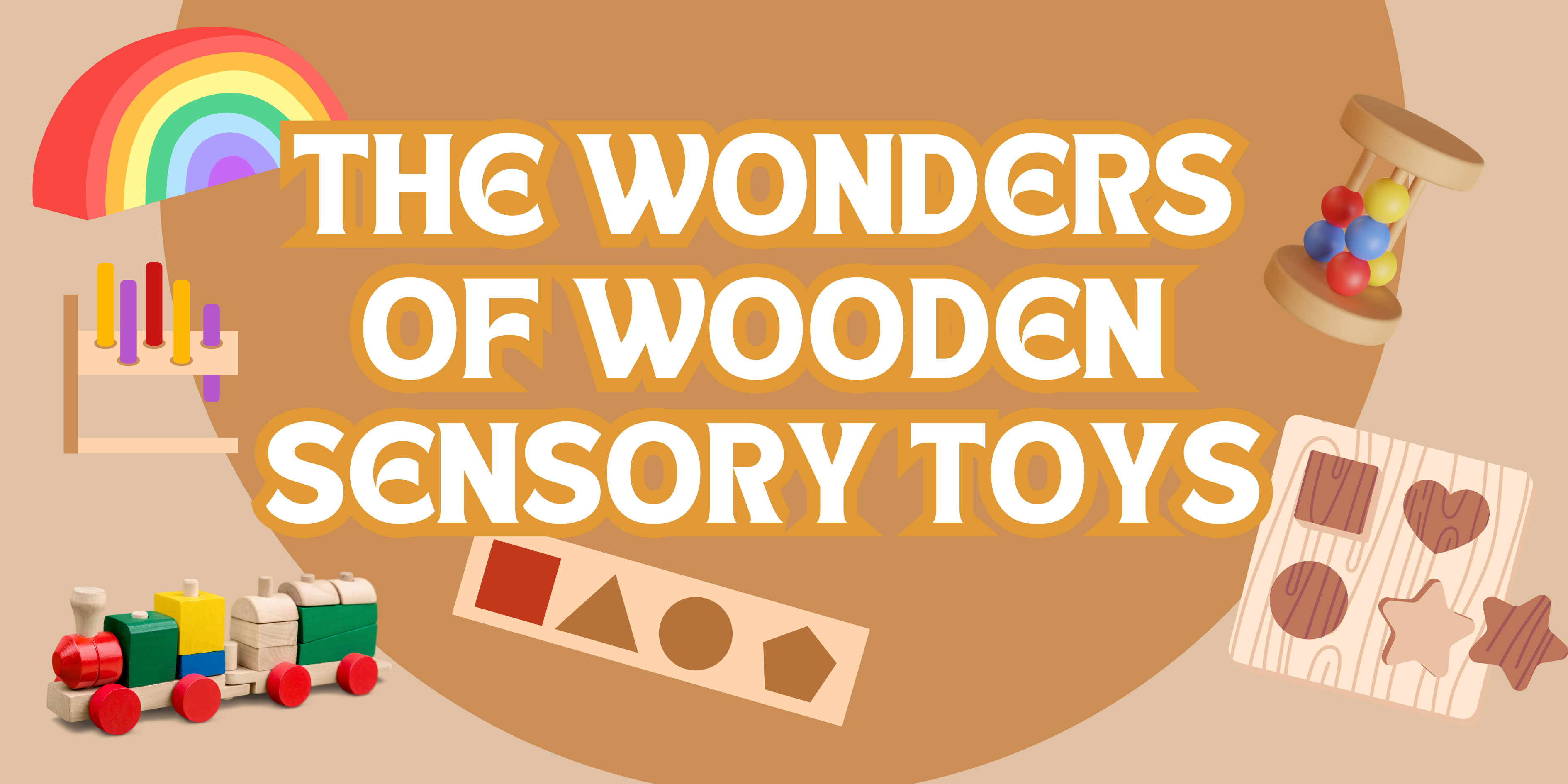 Exploring the Benefits of Wooden Sensory Toys for One-Year-Olds